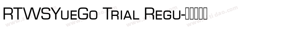 RTWSYueGo Trial Regu字体转换